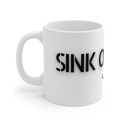 “SINK OR SWIM” Mug