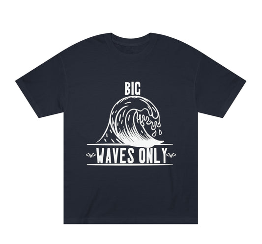 “Big Waves Only” T-Shirt